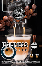 Load image into Gallery viewer, ESPRESS YO SELF - Traditional Italian Style Espresso