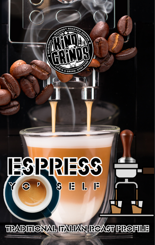 ESPRESS YO SELF - Traditional Italian Style Espresso