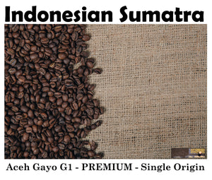 Indonesian Sumatra - PREMIUM (Northern Light Roast)  - Single Origin